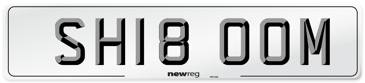 SH18 OOM Number Plate from New Reg